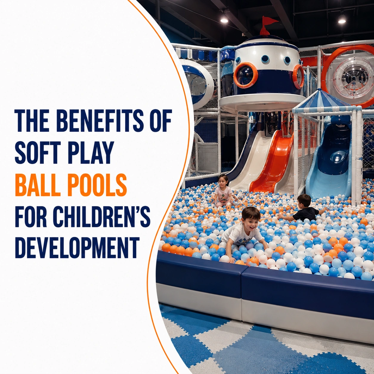 Why Ball Pools Matter in Soft Play Zones