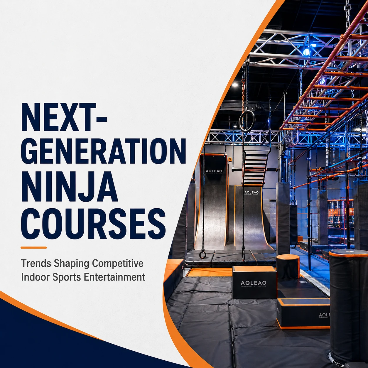 Next-Generation Ninja Courses: Trends Shaping Competitive Indoor Sports Entertainment